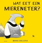 Omslag van Wat eet een miereneter?