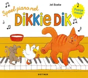 Omslag van Speel piano met Dikkie Dik