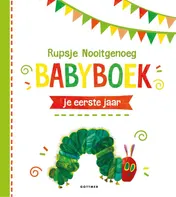 Omslag van Rupsje Nooitgenoeg Babyboek