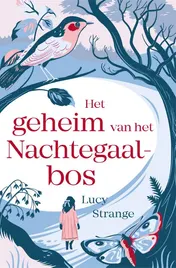 Omslag van Het geheim van het Nachtegaalbos