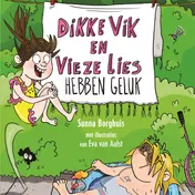 Omslag van Dikke Vik en vieze Lies hebben geluk
