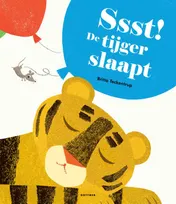 Omslag van Ssst! De tijger slaapt