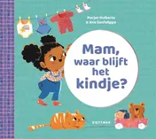 Omslag van Mam, waar blijft het kindje?