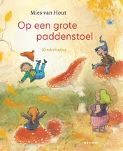 Omslag van Op een grote paddenstoel