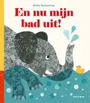Omslag van En nu mijn bad uit!