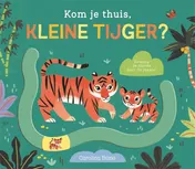 Omslag van Kom je thuis, kleine tijger?