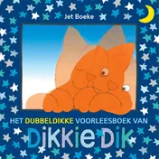 Omslag van Het dubbeldikke voorleesboek van Dikkie Dik