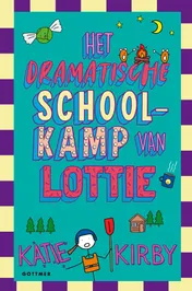 Omslag van Het dramatische schoolkamp van Lottie