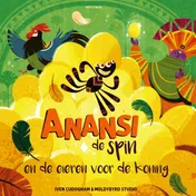 Omslag van Anansi de spin en de eieren voor de koning