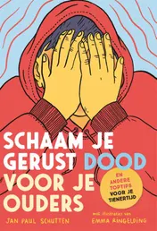 Omslag van Schaam je gerust dood voor je ouders
