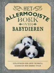 Omslag van Het allermooiste boek over babydieren