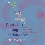 Omslag van Toen Thor het nog liet donderen
