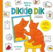 Omslag van Dit is Dikkie Dik / Este es Dikkie Dik