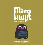 Omslag van Mama kwijt / Annem nerede?