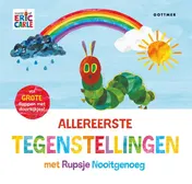 Omslag van Allereerste tegenstellingen met Rupsje Nooitgenoeg