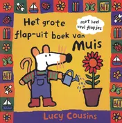 Omslag van Het grote flap-uit boek van Muis