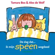 Omslag van De dag dat ... ik mijn speen wegdeed