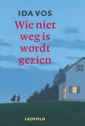 Omslag van Wie niet weg is wordt gezien
