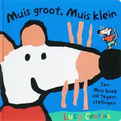 Omslag van Muis groot, Muis klein