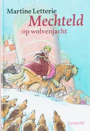 Omslag van Mechteld op wolvenjacht