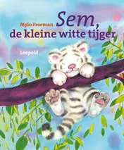 Omslag van Sem, de kleine witte tijger
