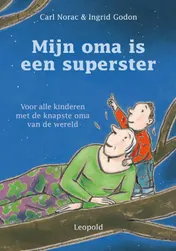 Omslag van Mijn oma is een superster