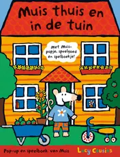 Omslag van Muis thuis en in de tuin