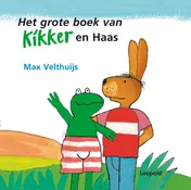 Omslag van Het grote boek van Kikker en Haas