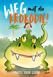 Omslag van Weg met die krokodil!