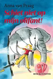 Omslag van Schiet niet op mijn olifant!