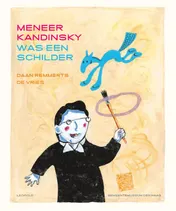 Omslag van Meneer Kandinsky was een schilder