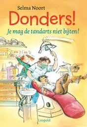 Omslag van Donders! Je mag de tandarts niet bijten!