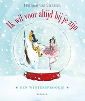 Omslag van Ik wil voor altijd bij je zijn