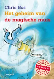 Omslag van Het geheim van de magische muis
