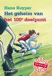 Omslag van Het geheim van het 100e doelpunt