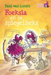 Omslag van Foeksia en de spiegelheks