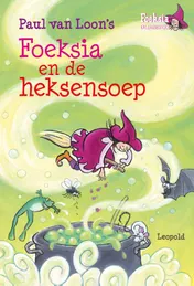 Omslag van Foeksia en de heksensoep