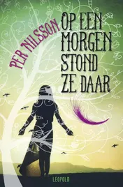 Omslag van Op een morgen stond ze daar