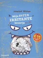 Omslag van Mijn super irritante broertje en ik!