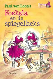 Omslag van Foeksia en de spiegelheks