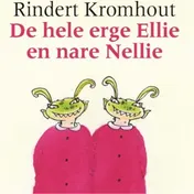 Omslag van De hele erge Ellie en nare Nellie