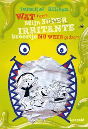 Omslag van Wat heeft mijn superirritante broertje nu weer gedaan?