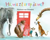 Omslag van Hé, wie zit er op de wc?
