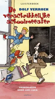 Omslag van De verschrikkelijke schoolmeester luisterboek