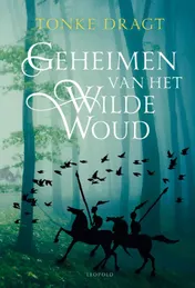 Omslag van Geheimen van het Wilde Woud