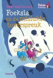 Omslag van Foeksia en de mislukte toverspreuk