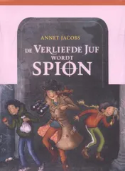 Omslag van De verliefde juf wordt spion Display 6 ex