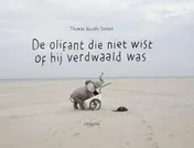 Omslag van De olifant die niet wist of hij verdwaald was