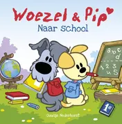 Omslag van Woezel & Pip - Naar school