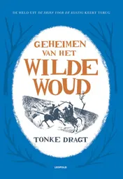 Omslag van Geheimen van het Wilde Woud